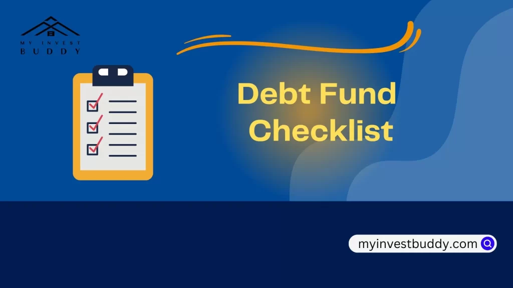 ultimate checklist you need to select best debt fund